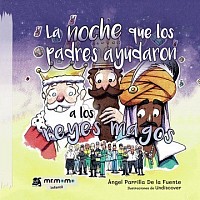 La noche que los padres ayudaron a los Reyes Magos